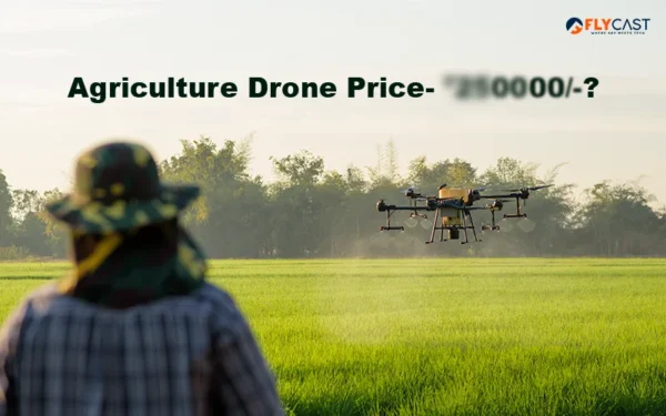 Agriculture drone price in India